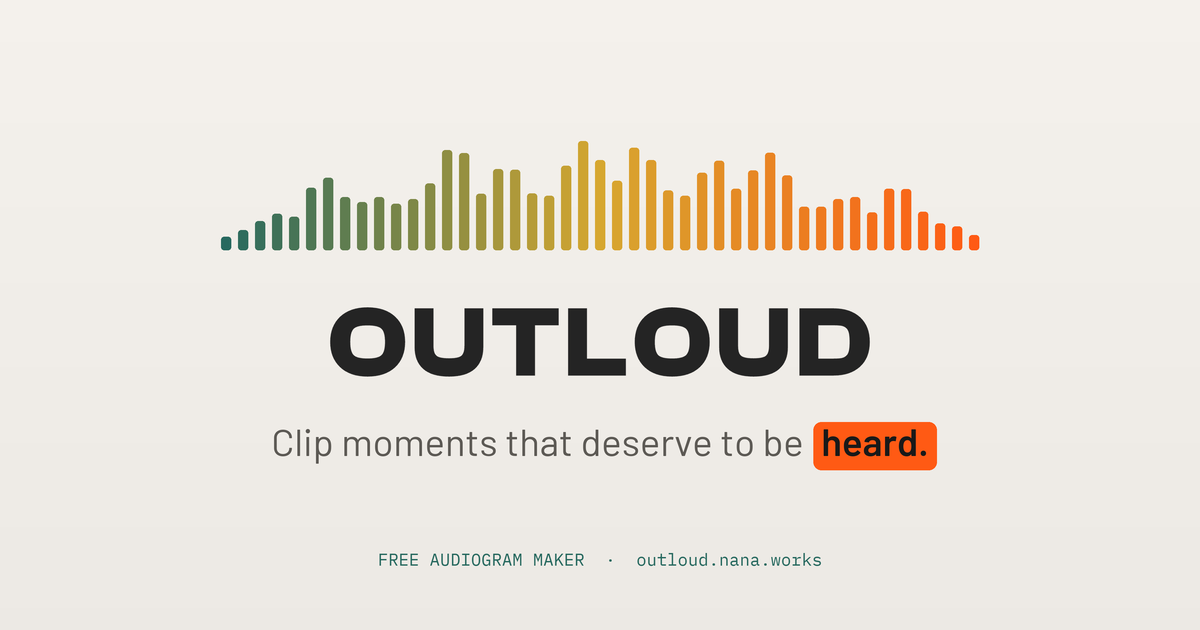 OutLoud: clip moments that deserve to be heard. A waveform above the OutLoud name.